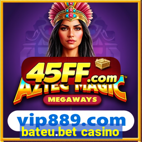 bateu.bet casino